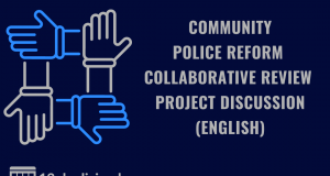 Community Police Reform Collaborative Review Project Discussion